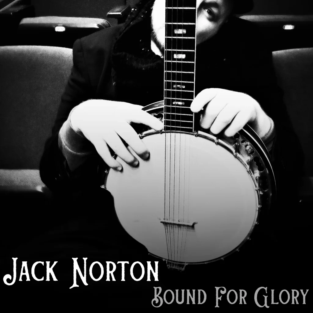 Bound For Glory - album by Jack Norton