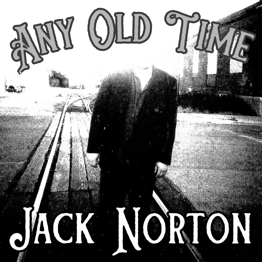 Any Old Time - album by Jack Norton