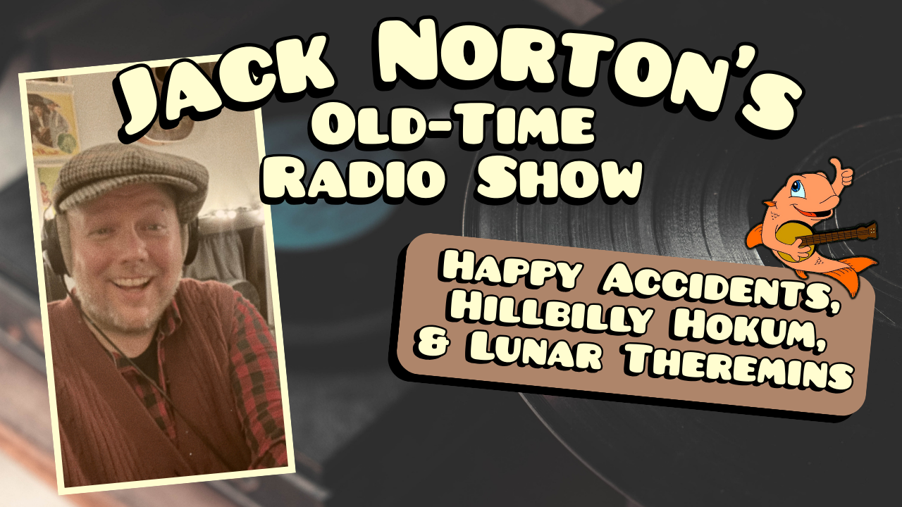 Jack Norton's Old-Time Radio Show - Episode 3