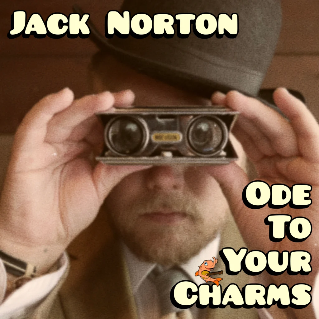 Jack Norton - Album - Ode To Your Charms