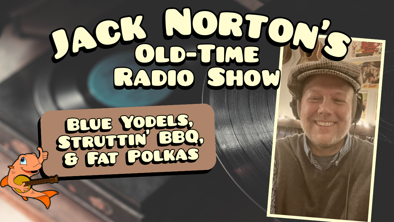 Jack Norton's Old-Time Radio Show - Episode 2