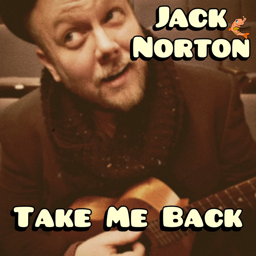 Jack Norton - Album - Take Me Back