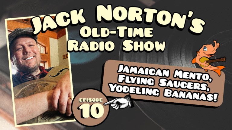 Jack Norton's Old-Time Radio Show - Episode 10