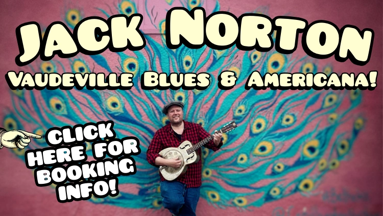 Booking Info for Jack Norton: Vaudeville Blues and Americana