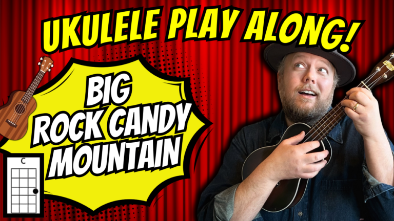 Ukulele Play Along Easy - BIG ROCK CANDY MOUNTAIN | Easy Beginner (C F D7 G7) | O Brother, Where Art Thou?