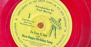 imited edition Minnesota Valley Canning Company record, compliments of the Jolly Green Giant, on the event of his 20th Birthday, made in Le Sueur, Minnesota and featuring lost recordings by Fred Waring