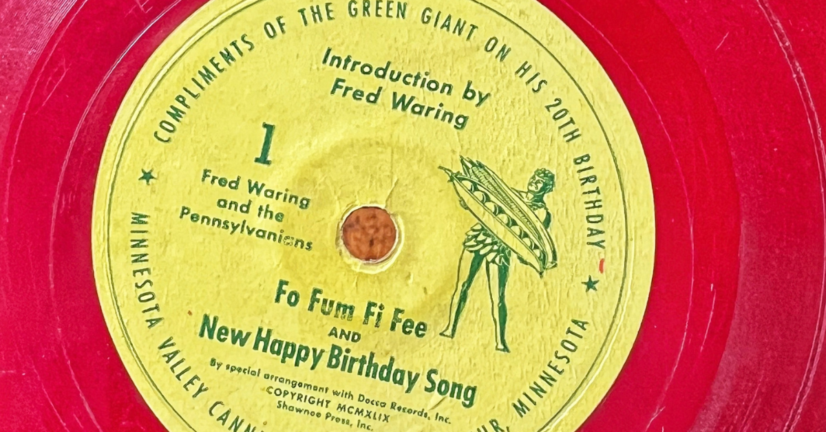 imited edition Minnesota Valley Canning Company record, compliments of the Jolly Green Giant, on the event of his 20th Birthday, made in Le Sueur, Minnesota and featuring lost recordings by Fred Waring