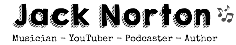 Jack Norton: Musician, YouTuber, Podcaster, Author